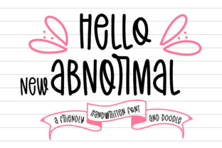 Hello New Abnormal: A Handwritten Font That Adds Personality to Your Designs